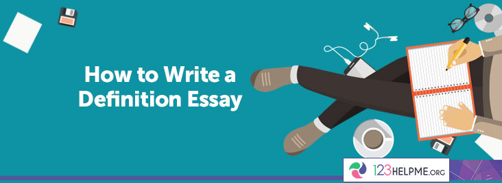 How To Write a Definition Essay