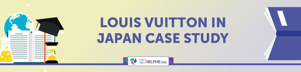 Louis Vuitton in Japan Case Study Sample | 0
