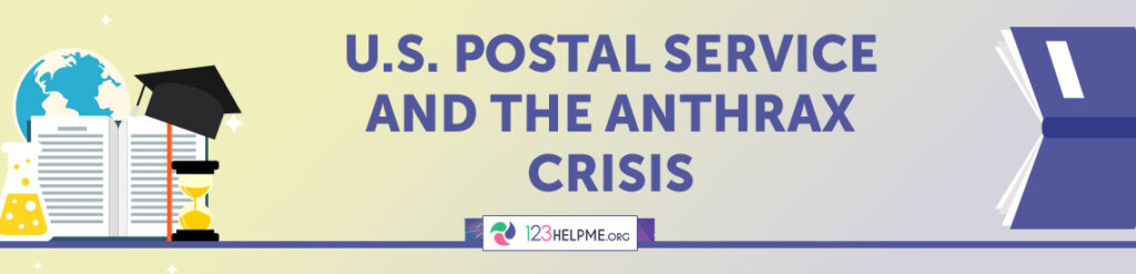 U.S. Postal Service and the Anthrax Crisis Case Study | 123HelpMe.org