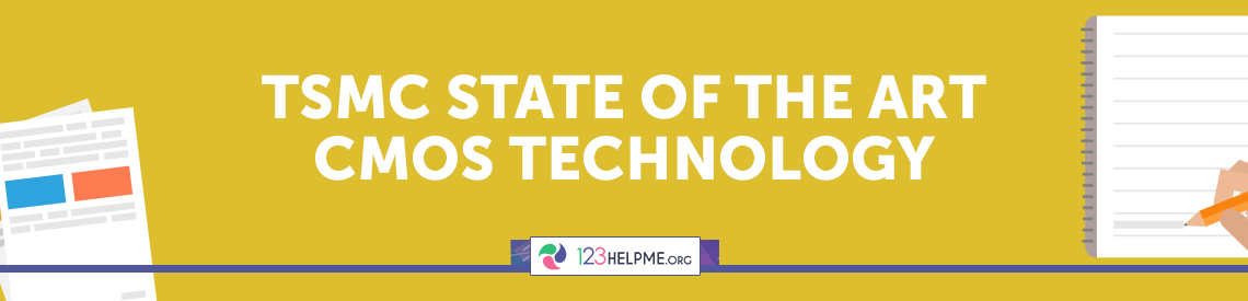 TSMC State of the Art CMOS Technology