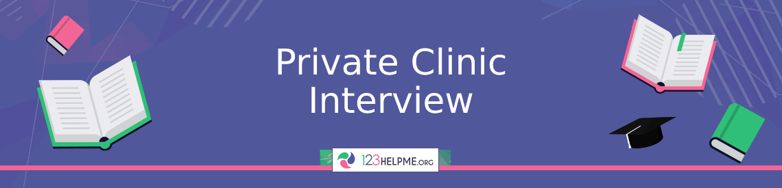 Private Clinic Interview