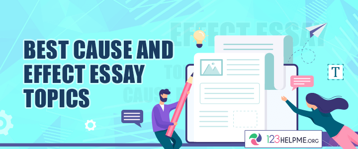 Best Cause and Effect Essay Topics