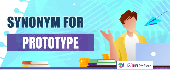 Synonyms for Prototype